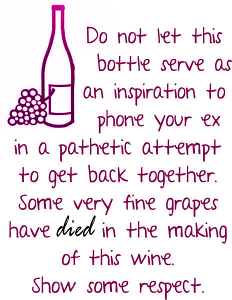 Do not let this bottle serve as inspiration to phone your ex in a pathetic attempt to get back together. Some very fine grapes have died in the making of this wine. Show some respect.