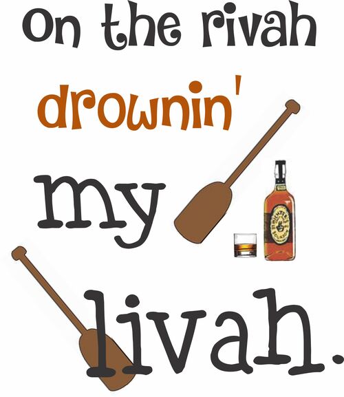 On the rivah drownin' my livah.