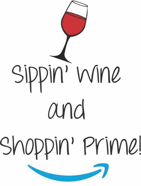 sippin' wine and shoppin' prime