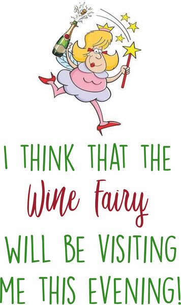 I think the Wine Fairy will be visiting me this evening!