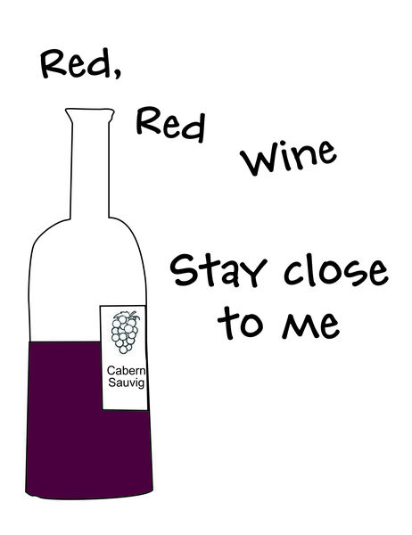 Red, Red Wine Stay Close To me