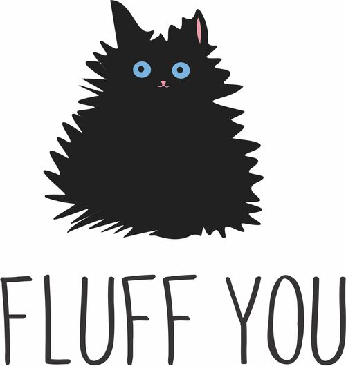 Fluff you.