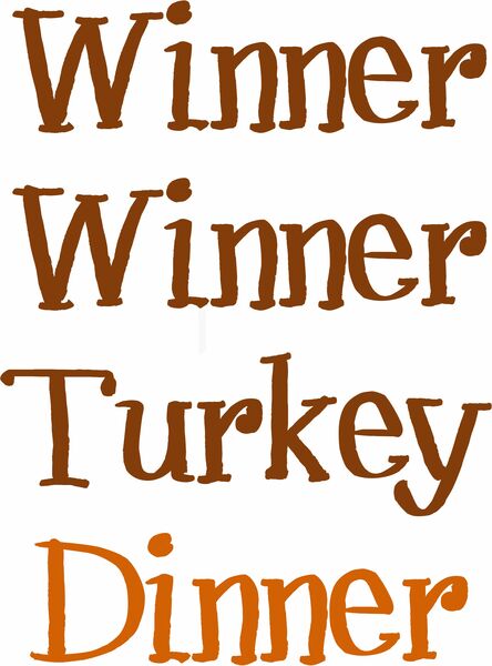 Winner Winner Turkey Dinner