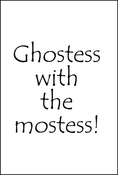 Ghostess with the mostess!