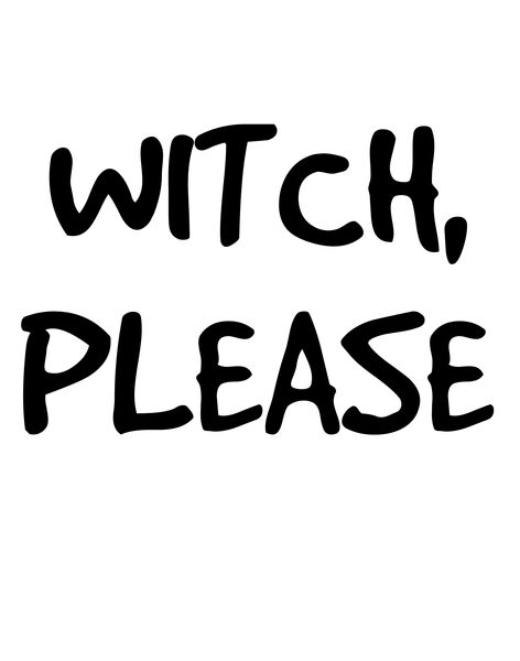 Witch, Please