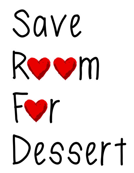 Save Room For Dessert