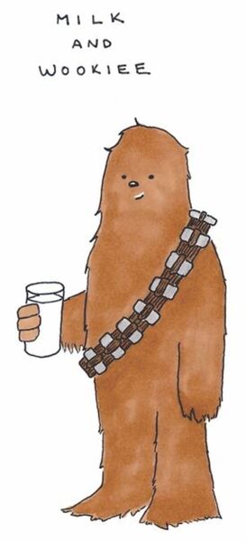 Milk and Wookiee