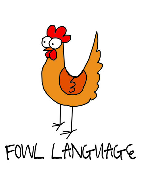 Fowl Language