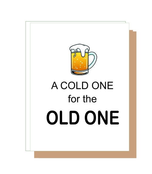 A cold one for the old one