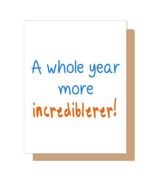 A whole year more incrediblerer!