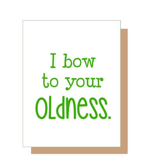 I bow to your oldness.