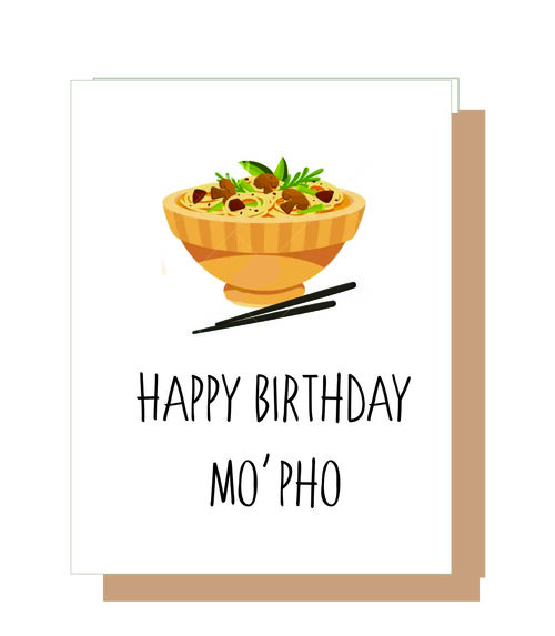 Happy Birthday Mo' Pho