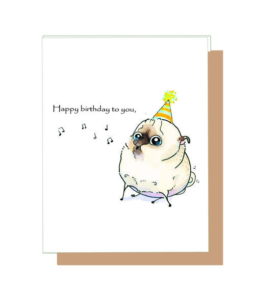 Pug-Happy birthday to you.