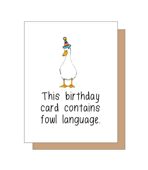 This birthday card contains fowl language.