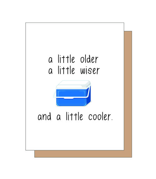 a little older, a little wiser and a little cooler.