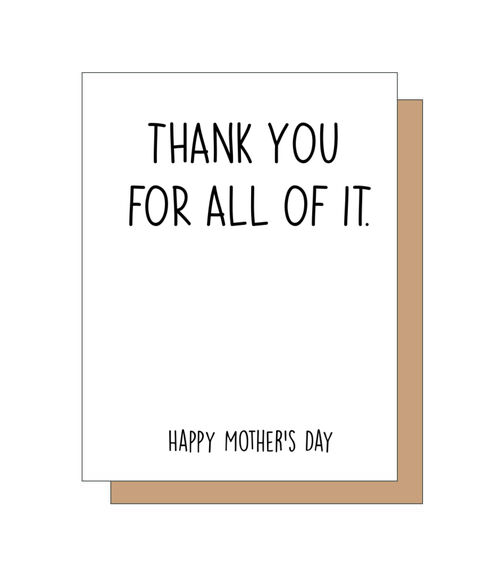 Thank You for all of it. Happy Mother's Day