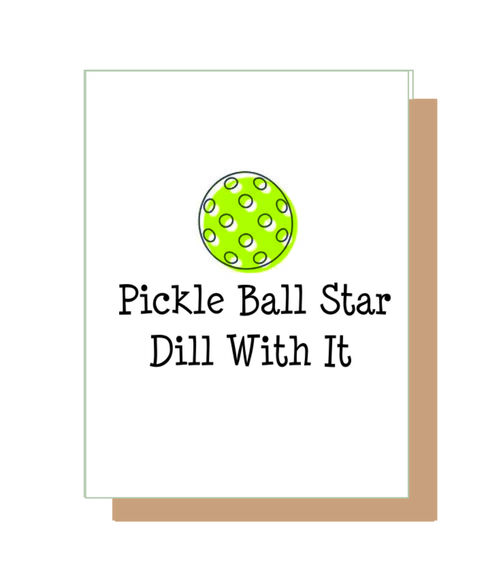 Pickle Ball Star Dill With It