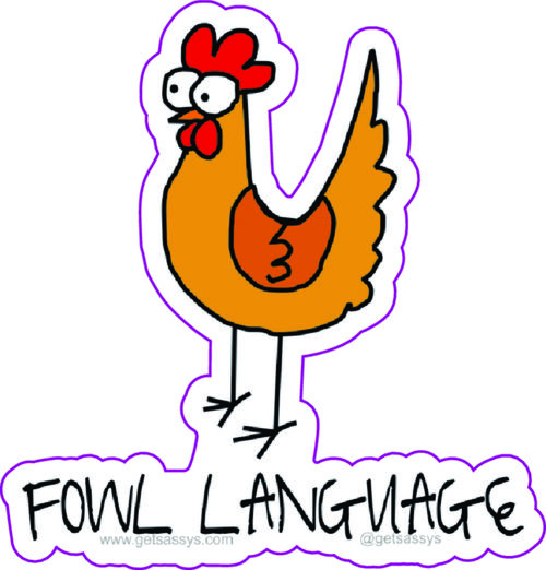 Fowl Language