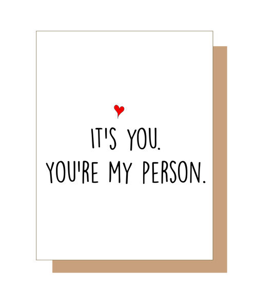 It's you. You're my person.