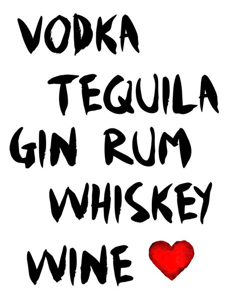 VODKA TEQUILA GIN RUM WHISKEY WINE