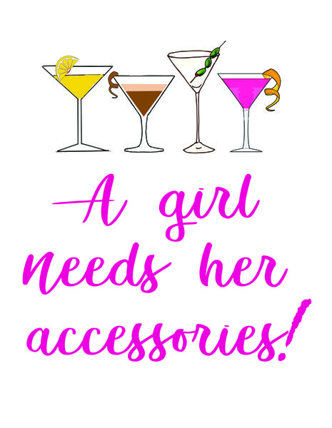 A girl needs her accessories!