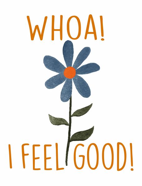 WHOA! I Feel Good!