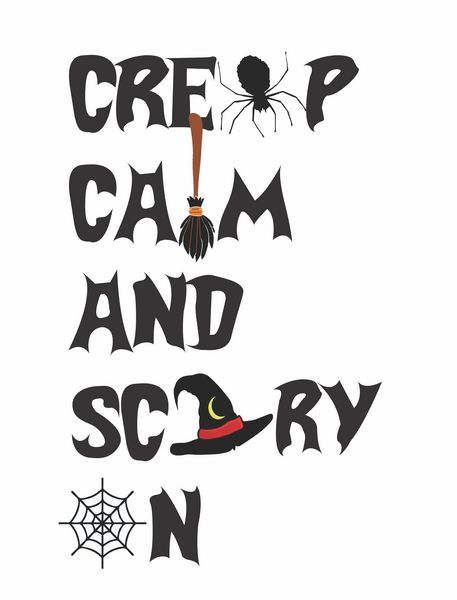 Creep Calm and Scary On.