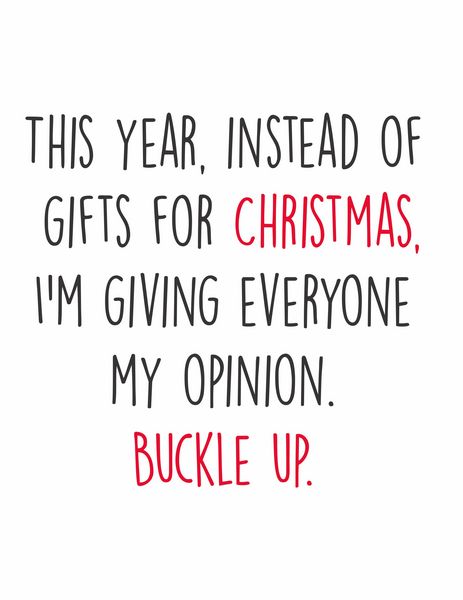 This year, instead of gifts for Christmas, I'm giving my opion. Buckle Up.