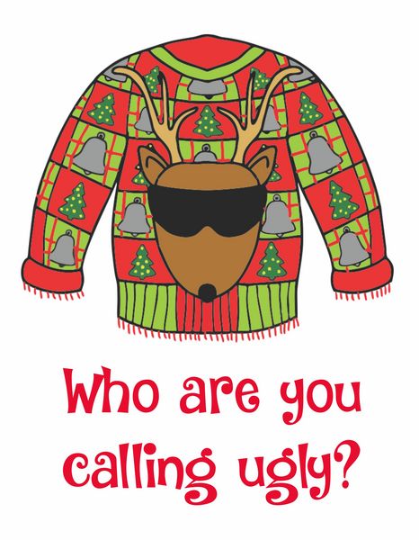 Who are you calling ugly?