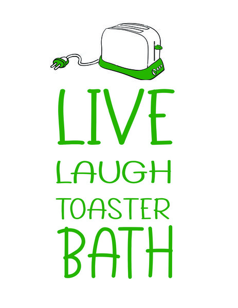 Live Laugh Toaster Bath