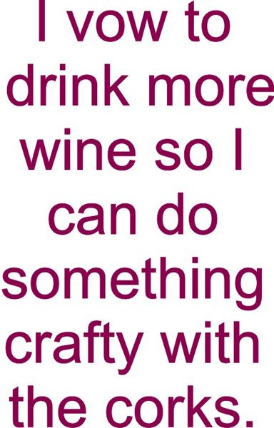 I vow to drink more wine so I can do something crafty with the corks.