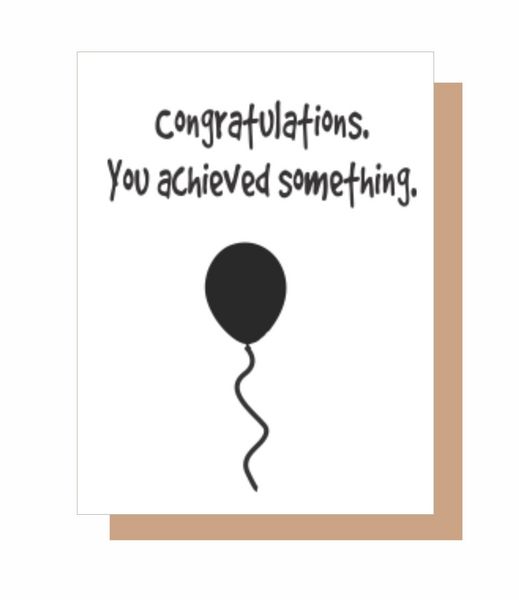 Congradulations. You achieved something.